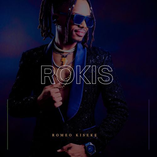 ROKIS ROMEO KISEKE MP3 Download